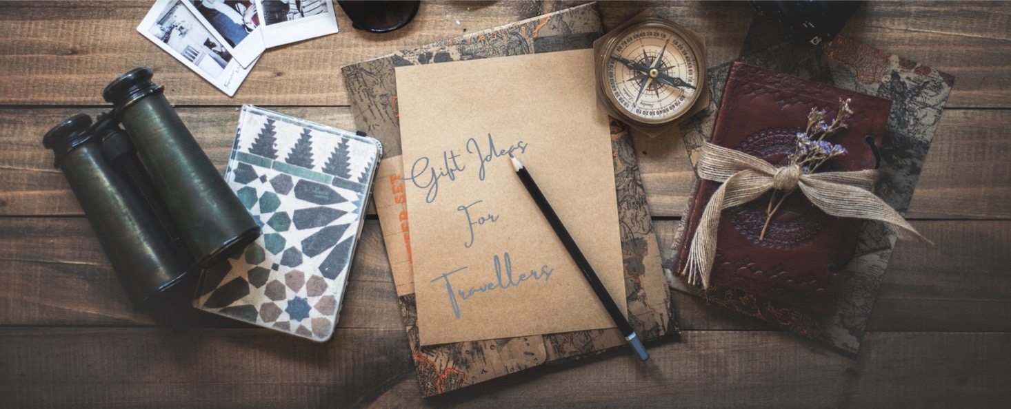 Gift Ideas for Travellers